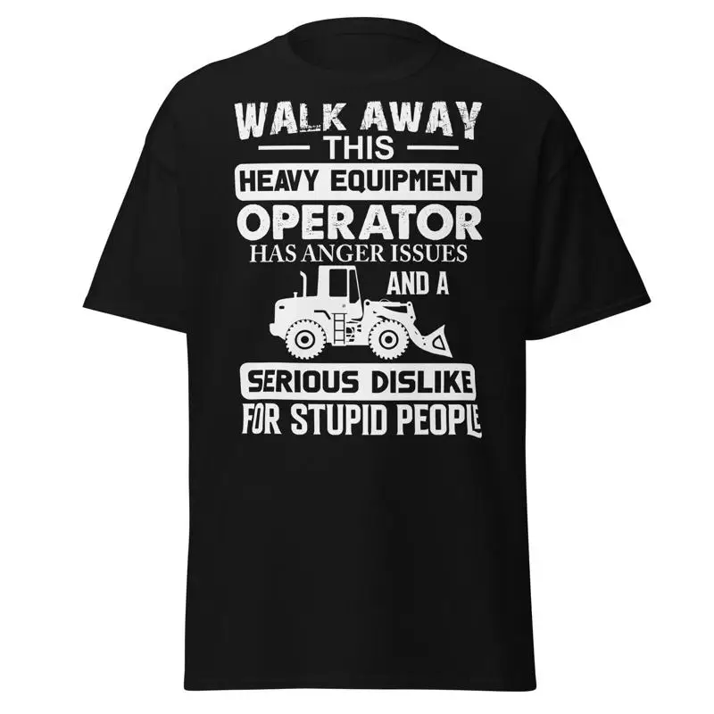 Heavy Equipment Operator Shirts - Yeni Ağır Ekipman Operatörü Tişörtü Alaycı